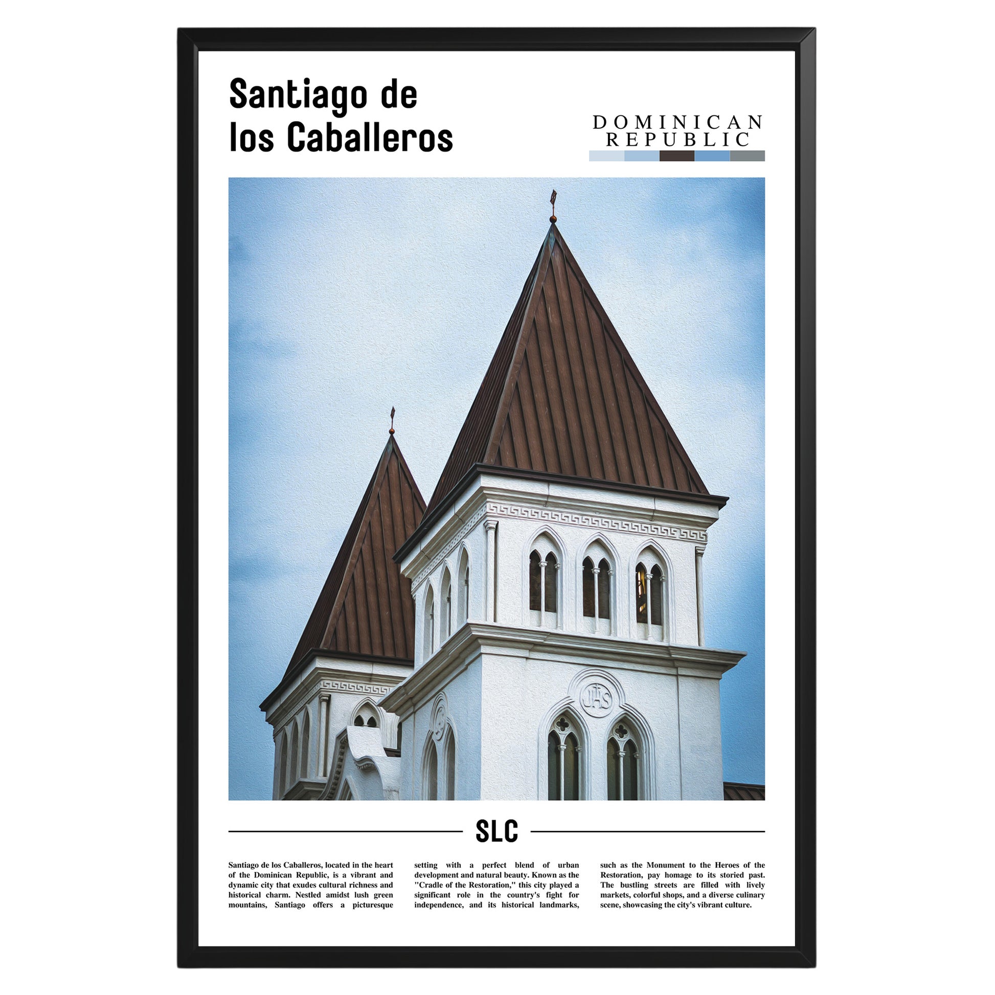 Santiago de los Caballeros Photographic Poster