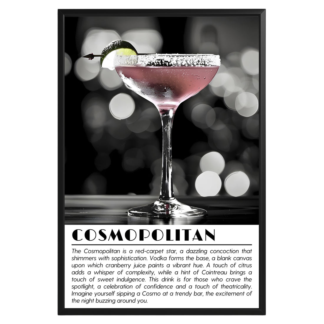 Cosmopolitan Cocktail Black and White Poster - GroovyGrove