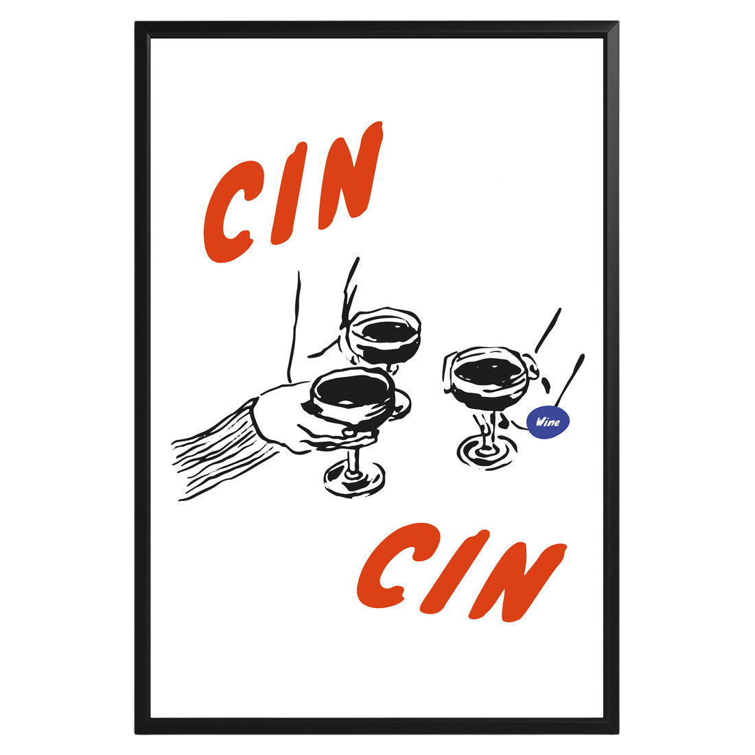 Wine Cin Cin Poster - GroovyGrove