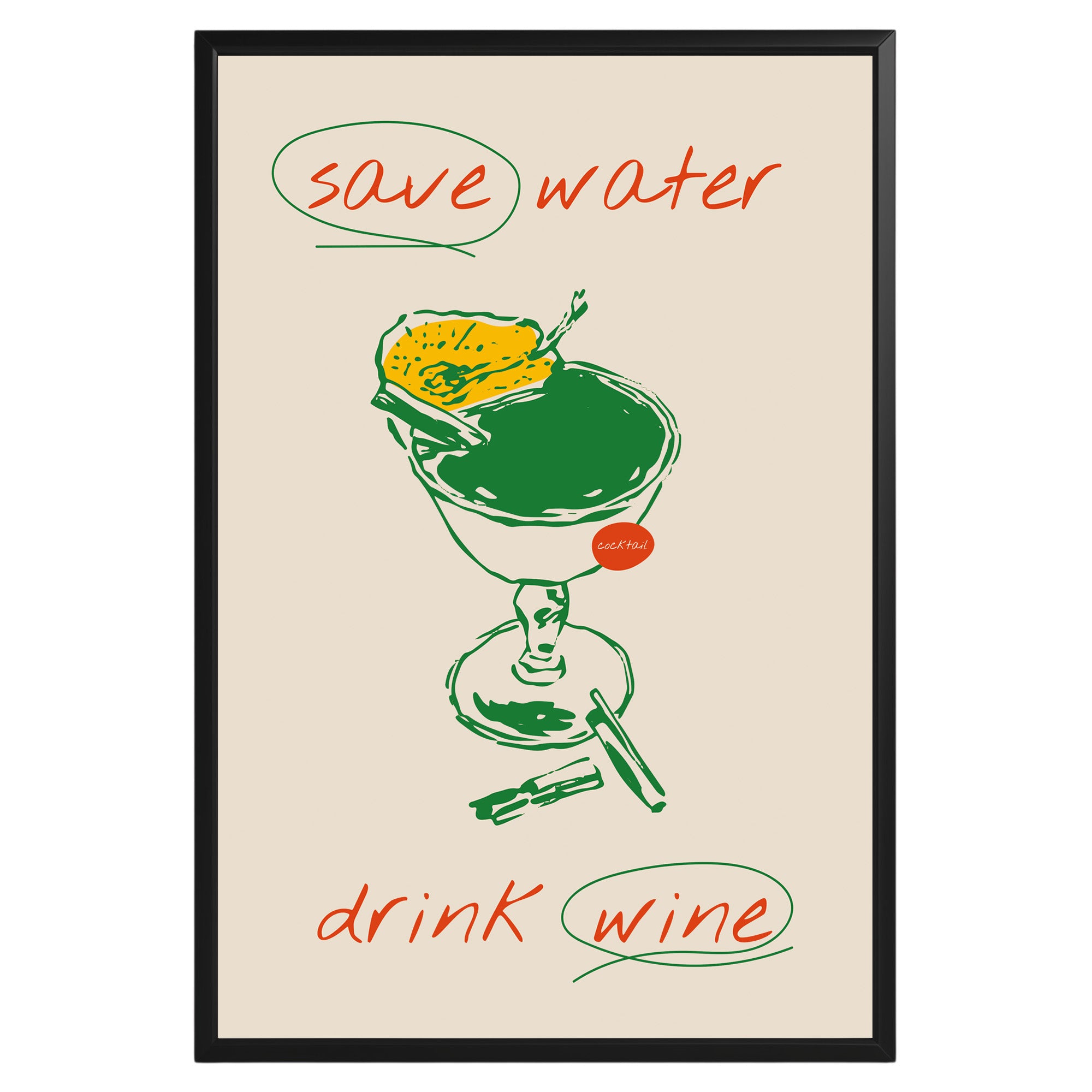 Save Water Drink Wine Poster - GroovyGrove